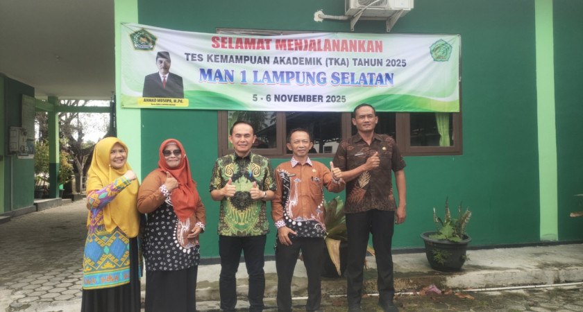 Kasi Penmad Kemenag Lampung Selatan Monitoring Tes Kemampuan Akademik di MAN 1 Lampung Selatan